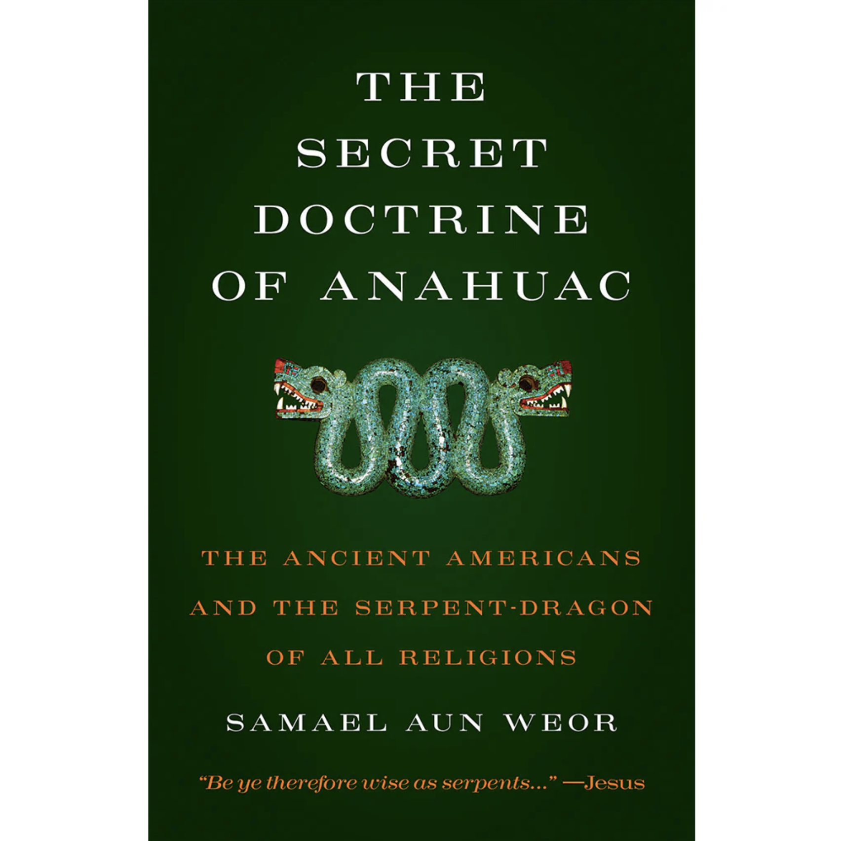The Secret Doctrine of Anahuac