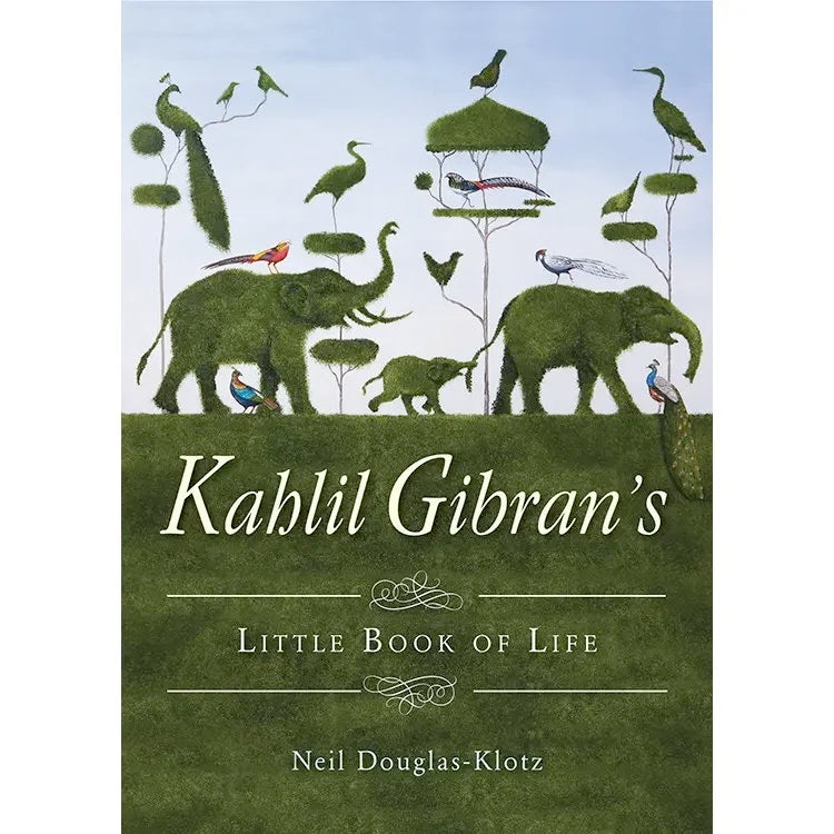 Kahlil Gibran's Little Book of Life