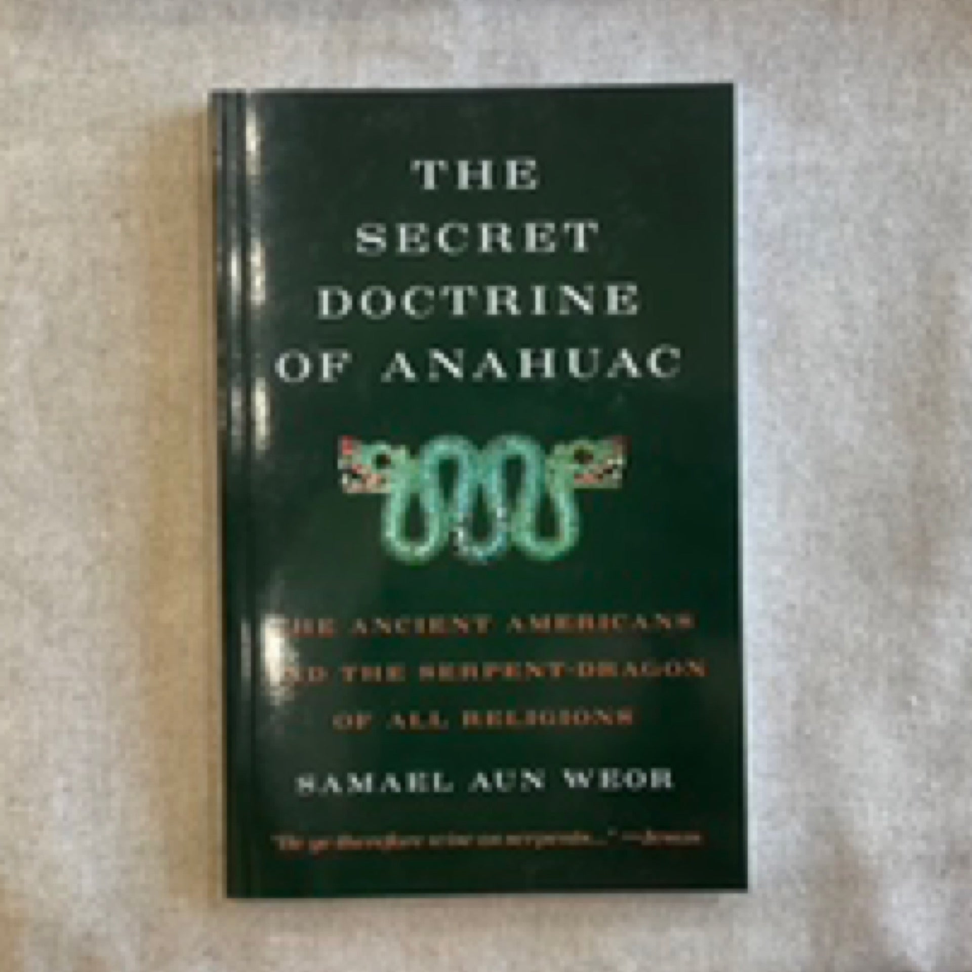 Samael, The Secret Doctrine of Anahuac