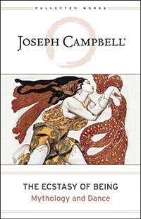 Joseph Campbell, Ecstasy of Being