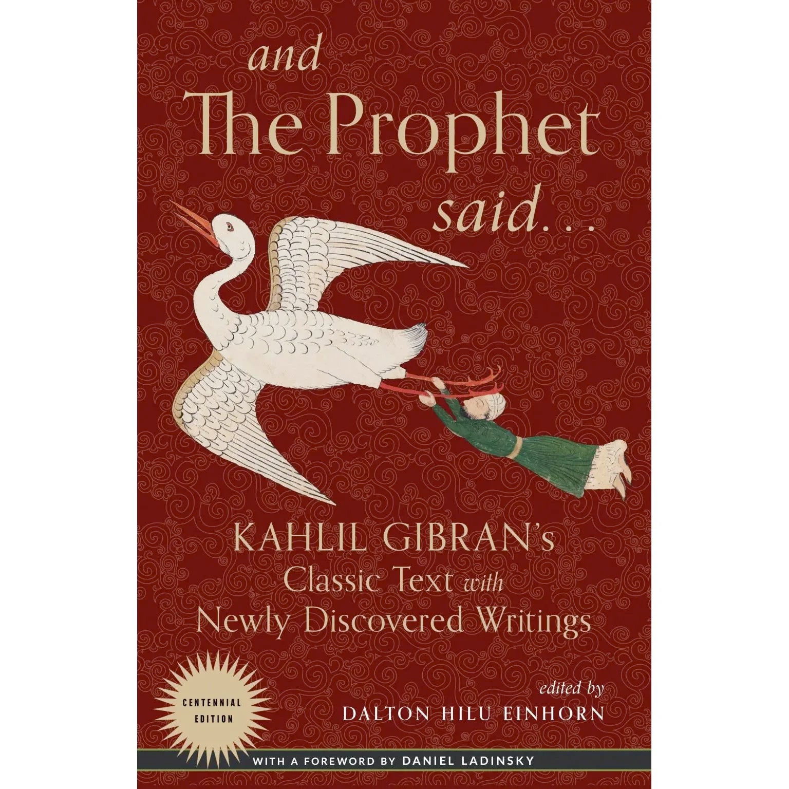 And the Prophet Said